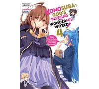 Konosuba: God's Blessing on This Wonderful World!, Vol. 4: (KONOSUBA LIGHT NOVEL SC)