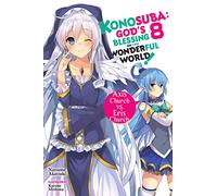 Konosuba: God's Blessing on This Wonderful World!, Vol. 8 (light novel): (KONOSUBA LIGHT NOVEL SC)