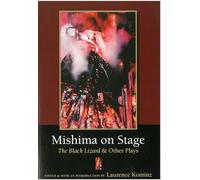 Mishima on Stage: and Other Plays: 59 (Michigan Monograph Series in Japanese Studies)
