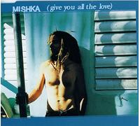 Mishka - Give You All the Love [CD 2]