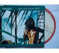 Mishka - Give You All the Love [CD 1]