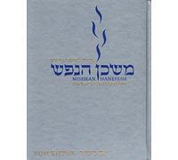 Mishkan HaNefesh : [Mahzor Le-Yamim Noraim]: Machzor for the Days of Awe