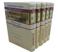 Mishkat al-Masabih : 5 Vol's, in English Manifestations of Truth : Translation and Detailed Explanation of Mishkaat al-Masaabih , Mazahir Haq : Arabic and English