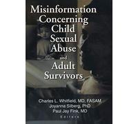Misinformation Concerning Child Sexual Abuse and Adult Survivors – Routledge