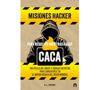 Misiones hacker para resolver mientras haces caca (FICCIÓN)