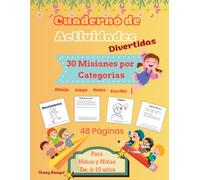 Misiones sin pantalla: 30 días de aventuras para niños de 6 a 10 años que quieren jugar, crear y explorar