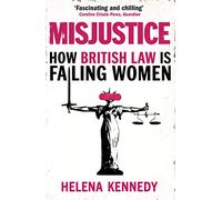 Misjustice: How British Law is Failing Women