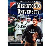 Miskatonic University: A Handbook to the Pride of Arkham (Call of Cthulhu)