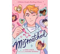 Mismatched: A Modern Graphic Retelling of Emma