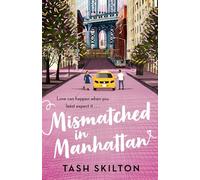 Mismatched in Manhattan – The Perfect New York-Set Feel-Good Romantic Comedy