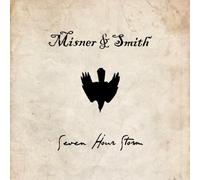 Misner & Smith - Seven Hour Storm