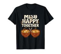 Miso Happy Together Soup Pun Cute Foodie novelty T-Shirt