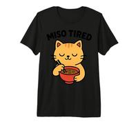 Miso Tired Cat Lover Gift Cute Japanese Food Kitten Premium T-Shirt