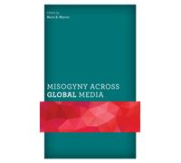 Misogyny across Global Media