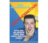 Mispunderstood: Over 400 jokes for all the family!