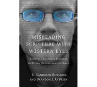MISREADING SCRIPTURE WITH WESTERN EYES by RICHARDS, E. RANDOLP ( AUTHOR ) Dec-21-2012 Paperback