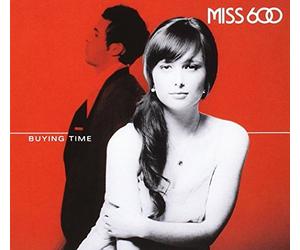 Miss 600 - Buying Time