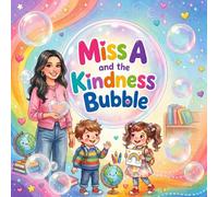 Miss A and the Kindness Bubble