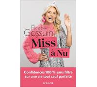 Miss à nu: Confidences 100% sans filtre sur une vie tout sauf parfaite