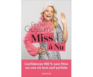 Miss à nu: Confidences 100% sans filtre sur une vie tout sauf parfaite