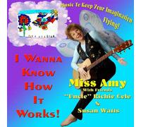 Miss Amy - I Wanna Know How It Works!