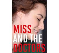 Miss and the Doctors