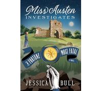 Miss Austen Investigates: A Fortune Most Fatal