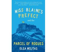 Miss Blaine’s Prefect and the Parcel of Rogues