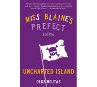 Miss Blaine's Prefect and the Uncharted Island