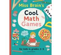Miss Brain's Cool Math Games: for kids in grades 3-5: 2