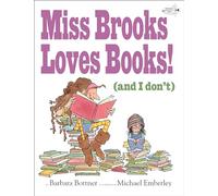 Miss Brooks Loves Books (And I Don't)