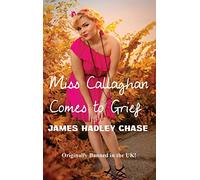 Miss Callaghan Comes to Grief