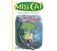 Miss Cat: The Gnome’s Nightmare