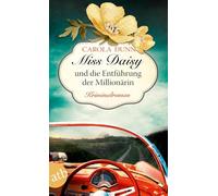 Miss Daisy und die Entführung der Millionärin: Kriminalroman