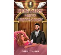 Miss Daisy Weed's Whoops a Daisy
