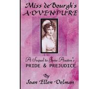 Miss de Bourgh's Adventure: A sequel to Jane Austen's Pride & Prejudice