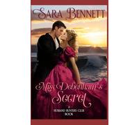 Miss Debenham's Secret: A Husband Hunters Club Book (The Husband Hunters Club)
