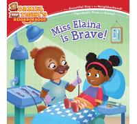 Miss Elaina Is Brave!