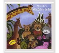 Miss Ellie - Miss Ellie's We're Goin' to the Zoo