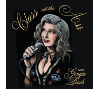 Miss Georgia Peach - Class Out the Ass