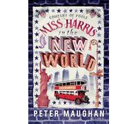 Miss Harris in the New World (Company of Fools)