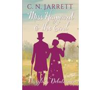 Miss Hayward and the Earl: a clean Regency romance (Dazzling Debutantes)