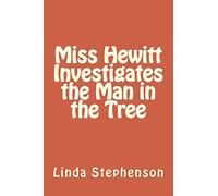 Miss Hewitt Investigates the Man in the Tree