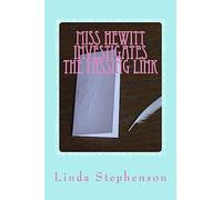 Miss Hewitt Investigates the Missing Link