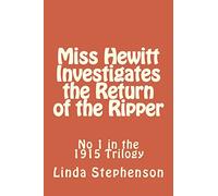 Miss Hewitt Investigates the Return of the Ripper