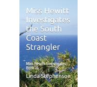 Miss Hewitt Investigates the South Coast Strangler: Miss Hewitt Investigates Book 26