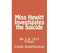 Miss Hewitt Investigates the Suicide