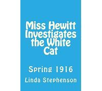 Miss Hewitt Investigates the White Cat