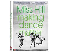 Miss Hill: Making Dance Matter [Region 1]