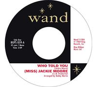(Miss) Jackie Moore - Who Told You c/w The Same Change